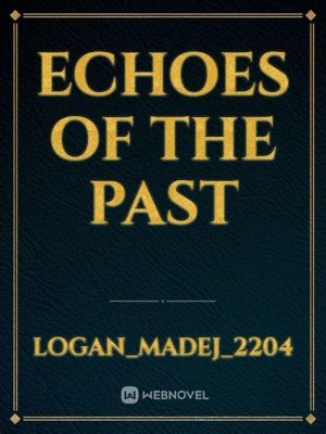  Echoes of the Past – Ein Roman voller Magie und Selbstfindung